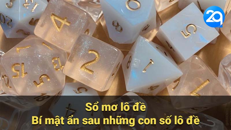 Sổ mơ lô đề: Bí mật ẩn sau những con số lô đề